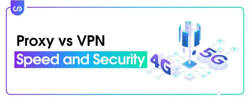 Proxy vs VPN Speed and Security
