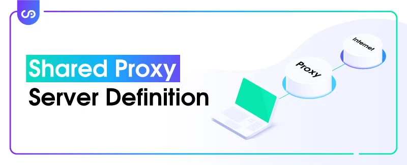 Shared Proxy Server Definition
